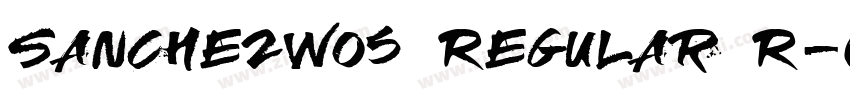 SanchezW05 Regular R字体转换